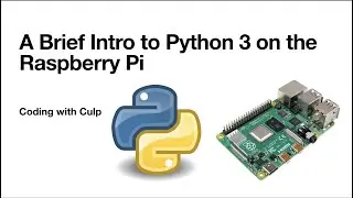 Intro to Python 3 Lesson 1 on the Raspberry Pi - Printing, Input, Variables, For loops