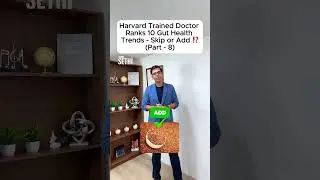 Dr. Sethi Reviews 10 Trending Health Trends (Part 8) &ndash; Skip ❌ Or Add ✅
