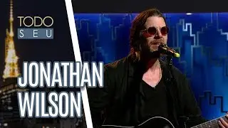 Musical com o guitarrista Jonathan Wilson - Todo Seu (16/10/18)