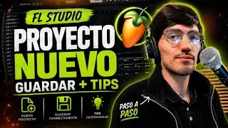 Aprende FL Studio desde CERO | Proyecto Nuevo + Cómo Guardar (Guía 2026)