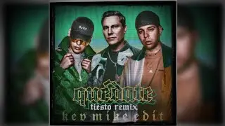 Bizarrap & Quevedo - Qu&eacute;date (Ti&euml;sto Remix) [KEV MIKE Edit]