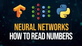 Training a Neural Network to Read Numbers | TensorFlow | Python