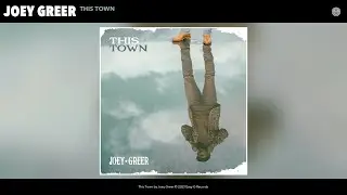 Joey Greer - This Town (Official Audio)