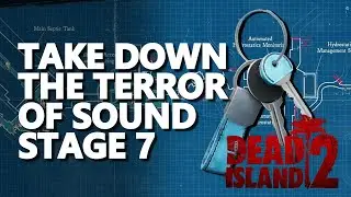 Take down the Terror of Sound Stage 7! Dead Island 2