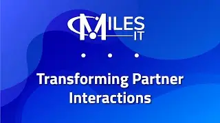 Transforming Partner Interactions for the 