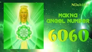🪄💚Makna Angel Number 6060✨ || 🌟NDaM888🌟