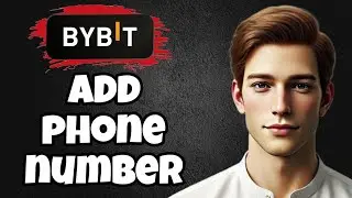 How to Change Your Phone Number on Bybit (Step-by-Step Guide)