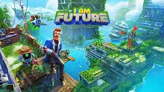 I Am Future - Sandbox Waterworld Post Apocalyptic Survival