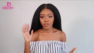 Hair Review | Amanda Hair Brazilian Virgin Hair Kinky Straight with Lace Frontal