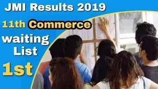 JMI CLASS 11TH COMMERCE RESULT 2019( 1ST WAITING LIST) | HOW TO CHECK JAMIA RESULT 2019