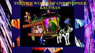 Theater works of Christopher Kaufman