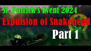 Fishing Planet - St. Patrick's Event 2024 | Expulsion of Snakehead | Part 1