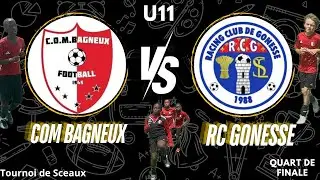 COM BAGNEUX  VS  RC GONESSE U11 ( Tournoi de Sceaux ) Quart de finale