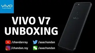 Vivo V7 Unboxing and First Look in Hindi