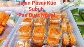 Jajan Pasar Kue Subuh Pas Buat Ngopi