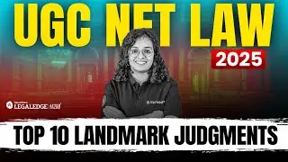 UGC NET Law 2025: Top 10 Landmark Judgments You Must Know | Important Landmark Judgments