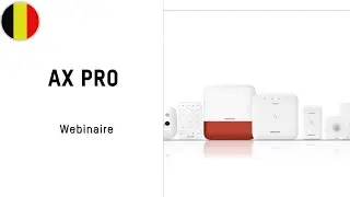 Hikvision Benelux - AX PRO - Webinaire