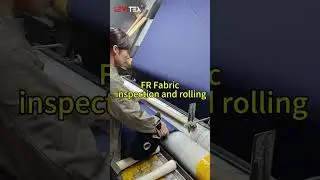 FR Fabric inspection and rolling #FRFabric #factory #OEM #Shorts #levitex