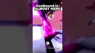 Goalbound is FINALLY Coming Soon... #bluelock #bluelockrivals #goalbound #azurelatch