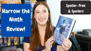 Harrow the Ninth by Tamsyn Muir: Spoiler-free/Spoilers Review