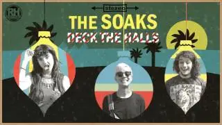 The Soaks - Deck the Halls - Riot House Records
