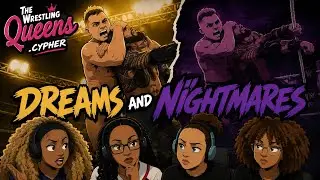 Dreams & Nightmares (WWE Royal Rumble 2026 Preshow & Predictions)