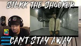 Silkk The Shocker &ldquo;Can&rsquo;t Stay Away &ldquo; extended (Reaction)