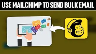 How To Use Mailchimp To Send Bulk Emails 2025! (Full Tutorial)
