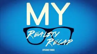 MY Reality Recap - Episode Three #MYRR