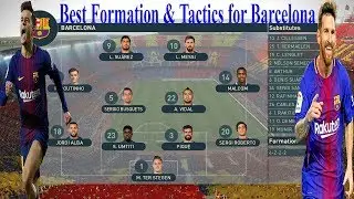 PES 2019 - Best Formation & Tactics for Barcelona