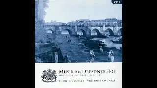 Jan Dismas Zelenka (1679-1745) - Musik am Dresdner Hof - Direction: Ludwig G&uuml;ttler