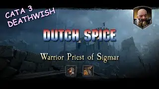 Warrior Priest - Cata 3 Deathwish Dutch Spice - Blood in the Darkness - Vermintide 2
