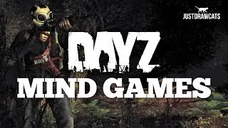 MIND GAMES - Scouting DayZ Standalone [SHORT EDITION]