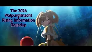 The 2026 Madoka Magica Walpurgisnacht Rising Info Roundup