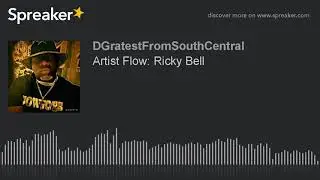 Artist Flow: Ricky Bell