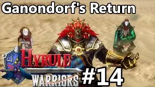 Hyrule Warriors - Legend Mode - Scenario 14 - Ganondorf's Return