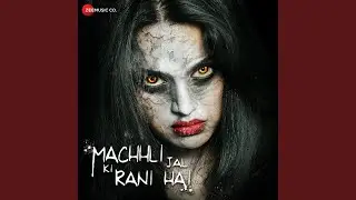 Machhli Title (Slow)