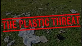 The Plastic Threat- A small town's challenge and solution 