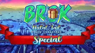 BROK: Natal Tail, A New Christmas SPECIAL EDITION