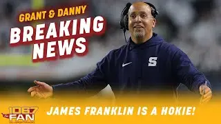 BREAKING: The Virginia Tech Hokies Make It Official And Hire James Franklin | Grant & Danny