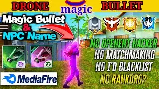 DRONE MAGIC BULLET+ NPC NAME +ALL LOOT LOCATION CONFIG FILE || free fire #npc #name #loot