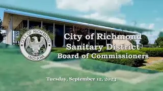 City of Richmond Sanitary District of September 12, 2023