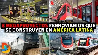 8 Megaproyectos Ferroviarios Que Se Construyen En Am&eacute;rica Latina en 2024
