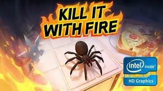 Kill It With Fire | Low End PC | Intel HD 4000 | i5