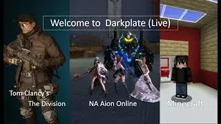 Darkplate Live Stream (Division) 2018.07.28