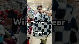 Winter wear #ajmer #ajmermarket #ajmersharif #trending #shopping #shorts