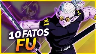 10 FATOS SOBRE FU