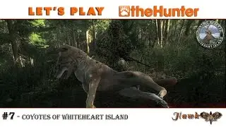Let's Play #7 - Coyotes of Whiteheart Island