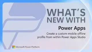 Create a custom mobile offline profile from within Power Apps studio | Power Platform Shorts