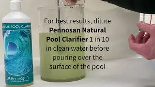 Pennosan Natural Pool Clarifier - removes algae and dirt from swimming pool water